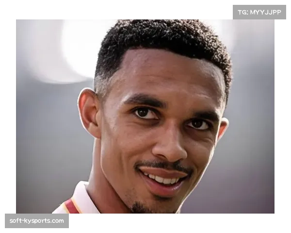 利物浦官方送上生日祝福称特伦特亚历山大阿诺德情深义重是球队重要支柱